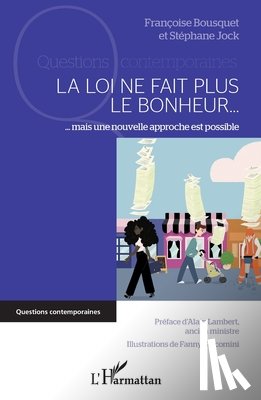 Jock, Stéphane, Bousquet, Françoise - La loi ne fait plus le bonheur