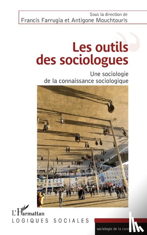 Farrugia, Francis, Mouchtouris, Antigone - Les outils des sociologues