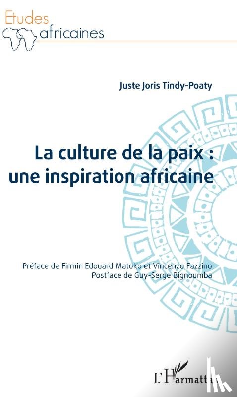 Tindy-Poaty, Juste Joris - La culture de la paix : une inspiration africaine