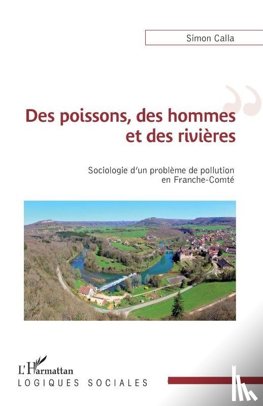 Calla, Simon - Des poissons, des hommes et des rivières