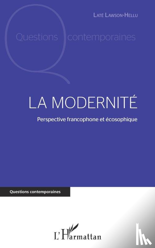 Lawson Hellu, Late - La modernité