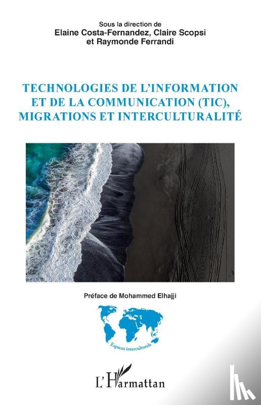 Costa-Fernandez, Elaine, Scopsi, Claire, Ferrandi, Raymonde - Technologies de l'information et de la communication (TIC), migrations et interculturalité