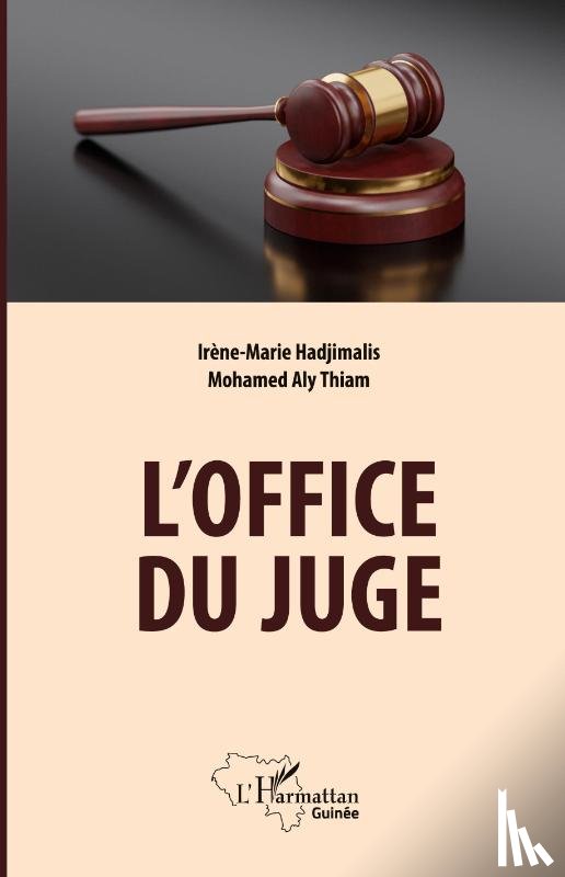 Hadjimalis, Irène-Marie, Thiam El Hadj, Mohamed Aly Eric - L'office du juge
