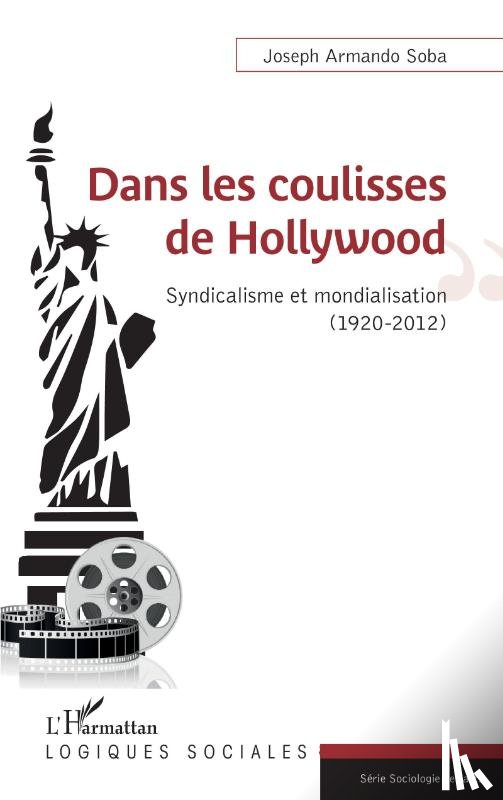 Soba, Joseph Armando - Dans les coulisses de Hollywood