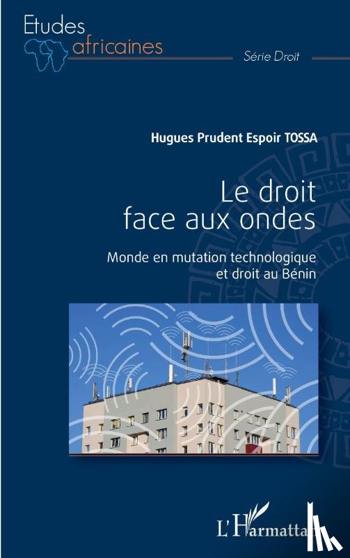 Tossa, Hugues Prudent Espoir - Le droit face aux ondes