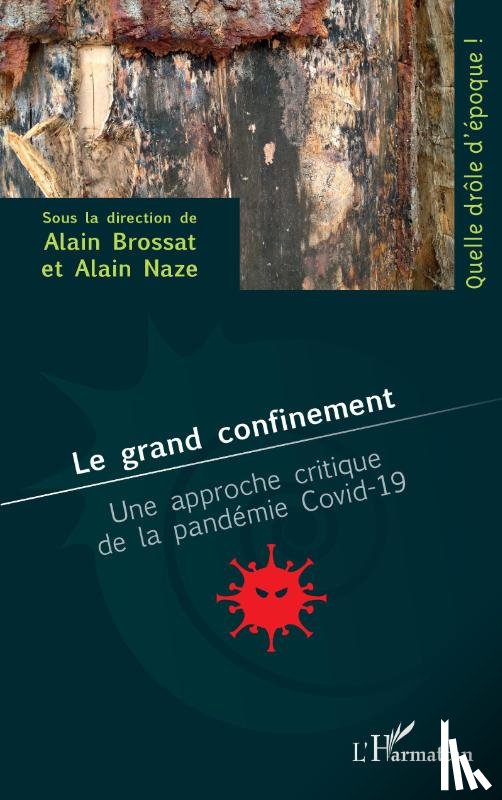 Brossat, Alain, Naze, Alain - Le grand confinement