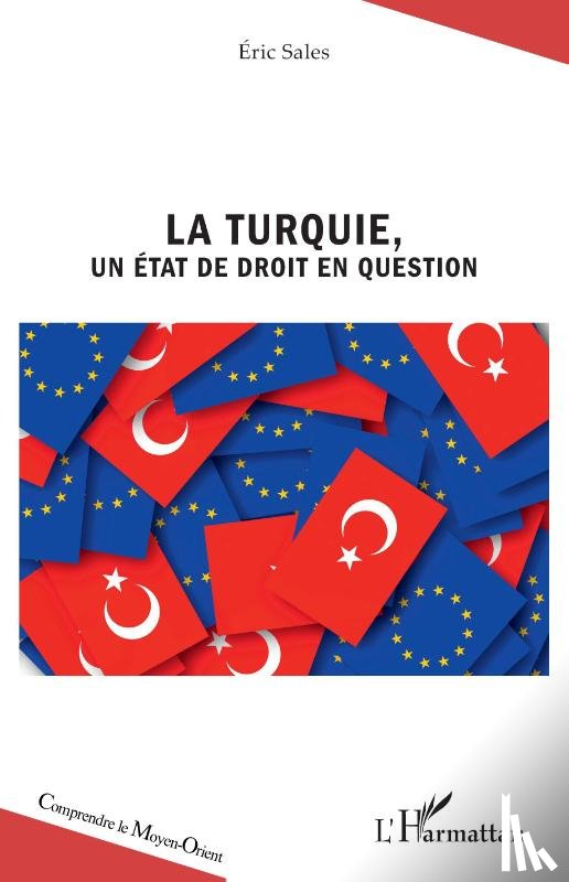 Sales, Eric - La Turquie, un État de droit en question
