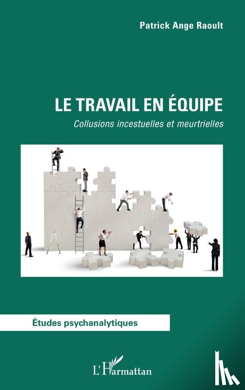 Raoult, Patrick Ange - Le travail en équipe