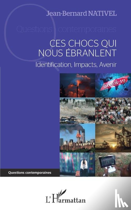 Nativel, Jean-Bernard - Ces chocs qui nous ébranlent