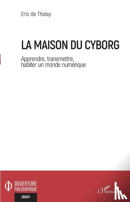 de Thoisy, Eric - La maison du cyborg