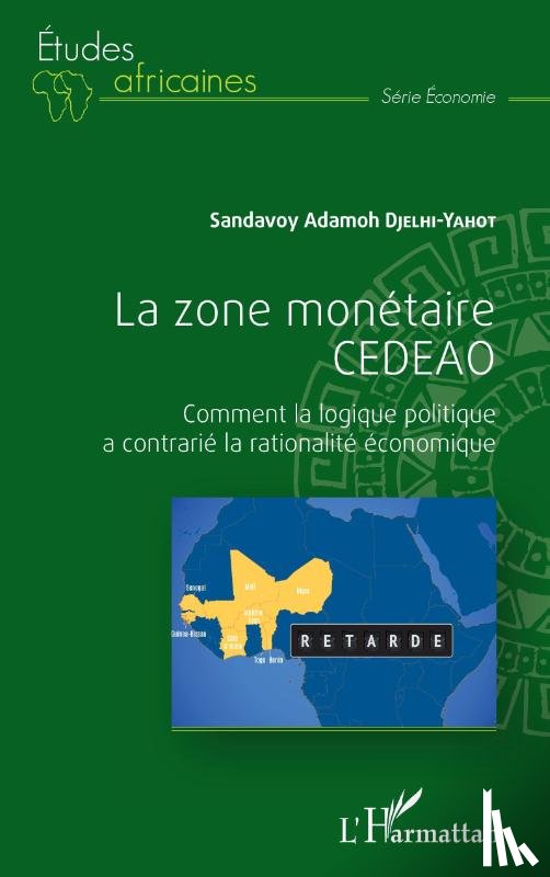 Djelhi Yahot, Sandavoy Adamoh - La zone monétaire CEDEAO