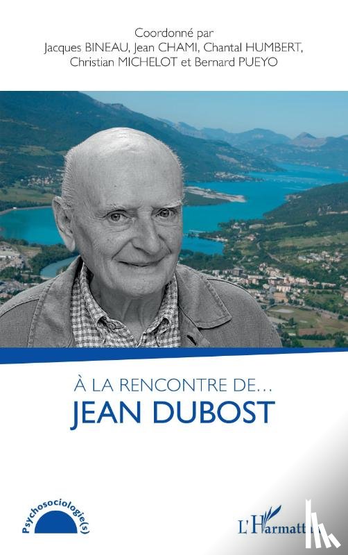 Bineau, Jacques, Chami, Jean, Humbert, Chantal, Michelot, Christian - A la rencontre de... Jean Dubost