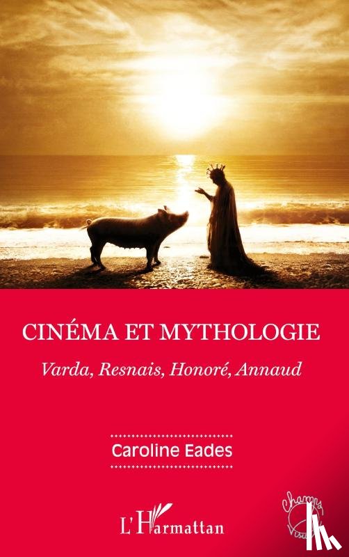 Eades, Caroline - Cinéma et mythologie