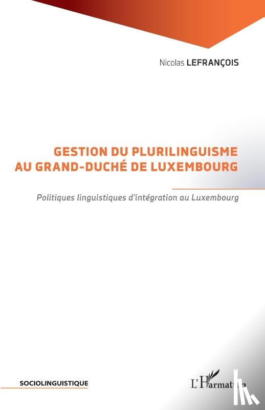 Lefrançois, Nicolas - Gestion du plurilinguisme au Grand-Duché de Luxembourg