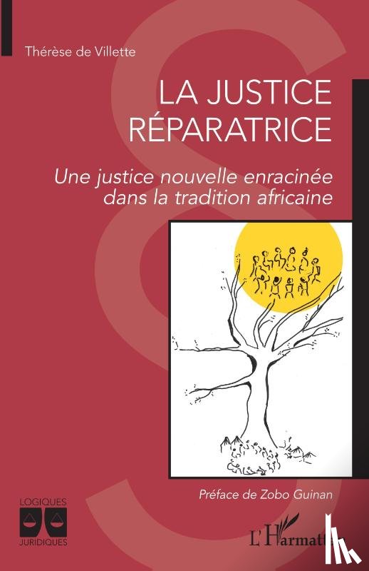 de villette therese - La justice réparatrice. Une justice nouvelle enracinée dans la tradition africaine