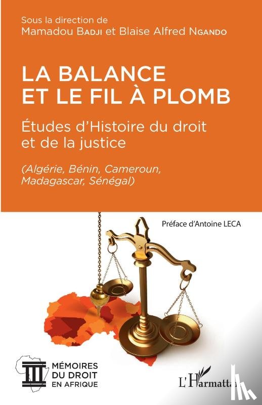 Badji, Mamadou, Ngando, Blaise Alfred - La balance et le fil à plomb