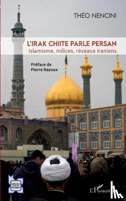 Nencini, Théo - L'Irak chiite parle persan