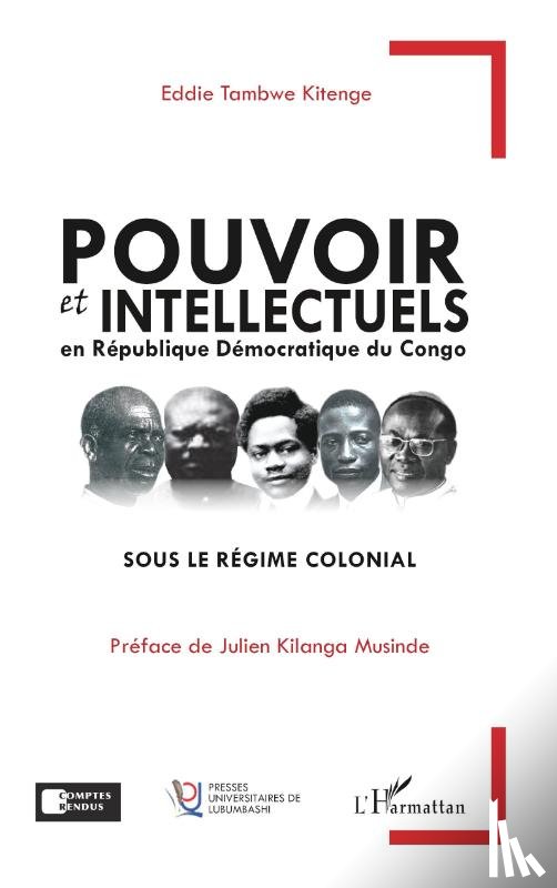 Tambwe Kitenge, Eddie - Pouvoir et intellectuels en République Démocratique du Congo sous le régime colonial