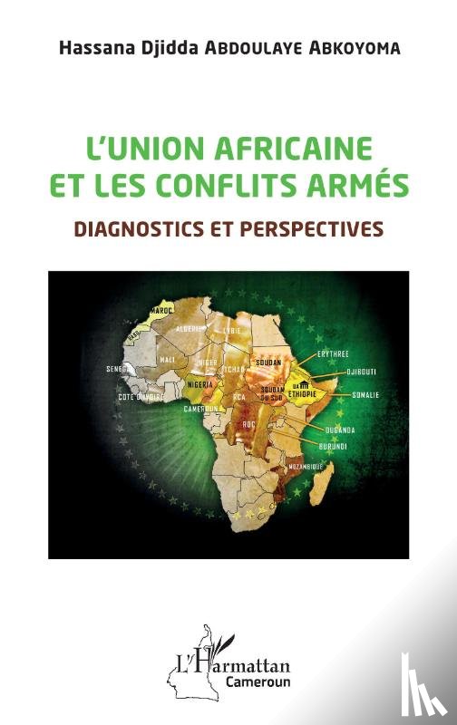 Abdoulaye Abkoyoma, Hassana Djidda - L'union africaine et les conflits armés