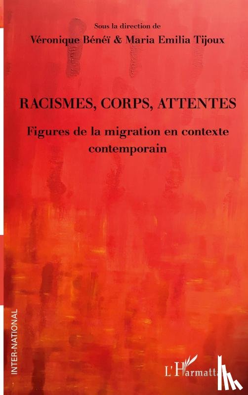 Bénéï, Véronique, Tijoux, Maria Emilia - Racismes, corps, attentes