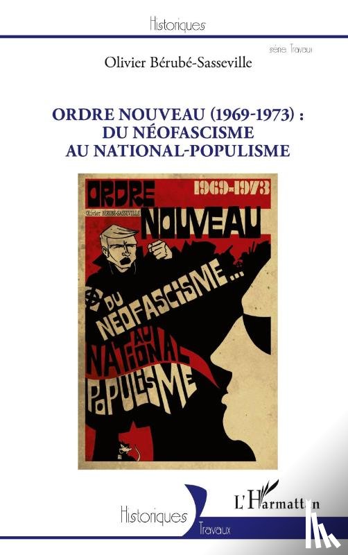 Bérubé-Sasseville, Olivier - Ordre nouveau (1969-1973) :