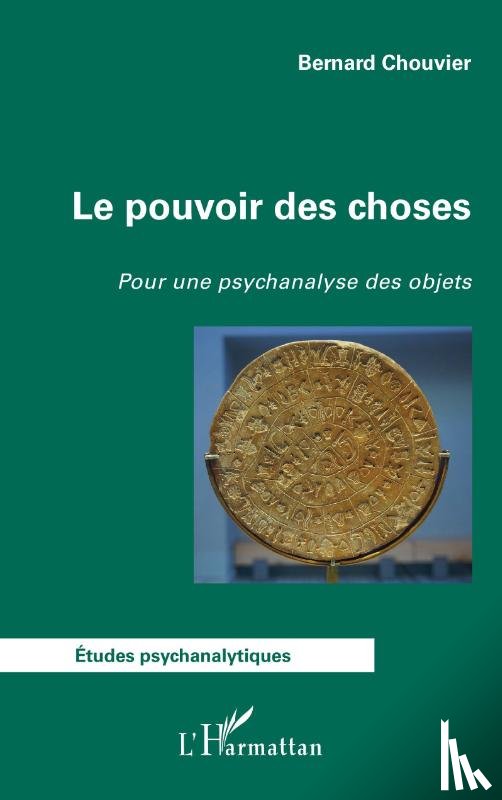 Chouvier, Bernard - Le pouvoir des choses