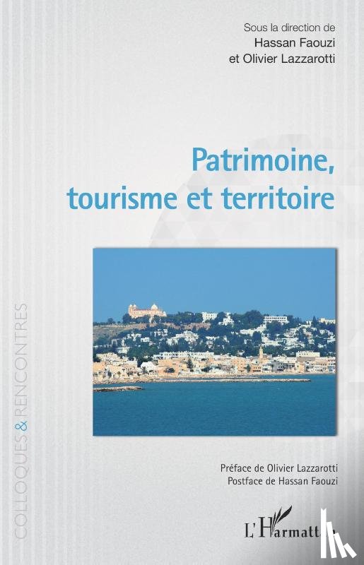 Faouzi, Hassan, Lazzarotti, Olivier - Patrimoine, tourisme et territoire