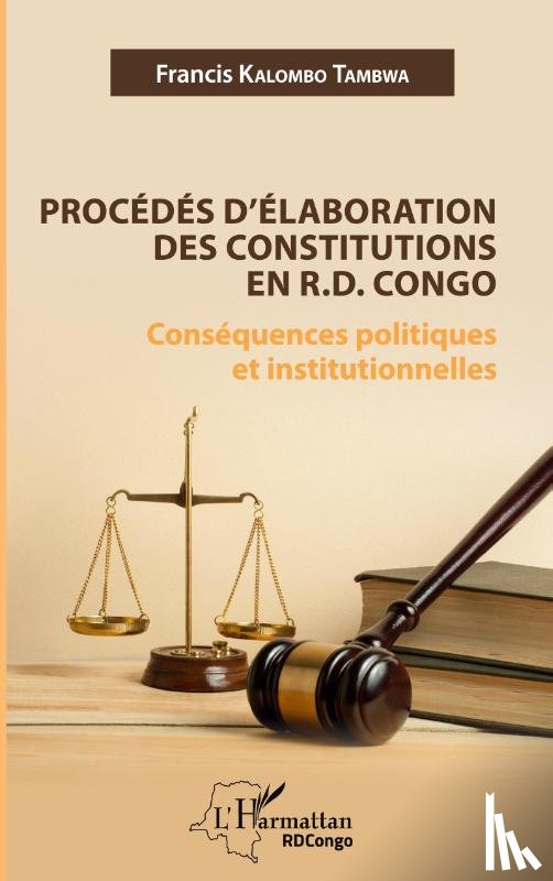 Kalombo, Francis - Procédés d'élaboration des constitutions en R.D. Congo