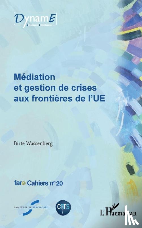 Wassenberg, Birte - Médiation et gestion de crises aux frontières de l'UE