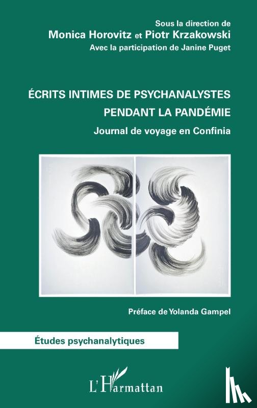 Horovitz, Monica, Krzakowski, Piotr - Écrits intimes de psychanalystes pendant la pandémie