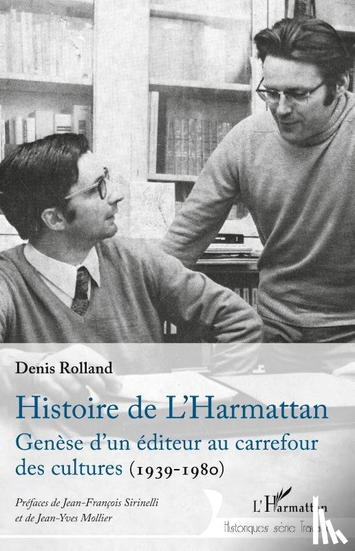 Rolland, Denis - Histoire de L'Harmattan