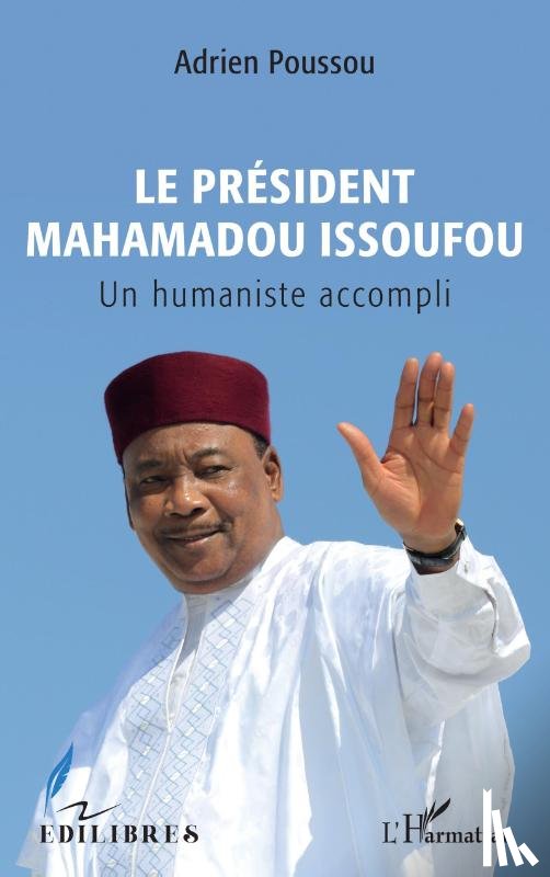 Poussou, Adrien - Le Président Mahamadou Issoufou