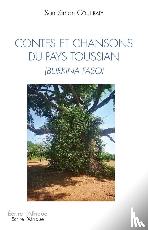 Coulibaly, San Simon - Contes et chansons du pays toussian (Burkina Faso)