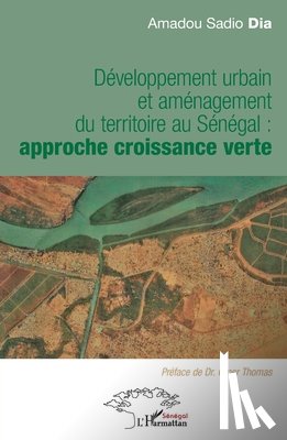 Dia, Amadou Sadio - Dia, A: Développement urbain et aménagement du territoire au