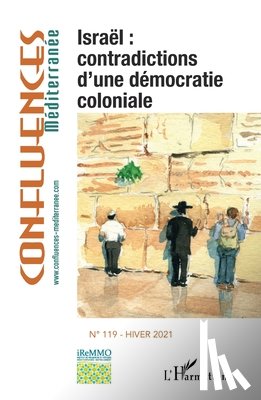 Chagnollaud, Jean-Paul - Israël: contradictions d'une démocratie coloniale