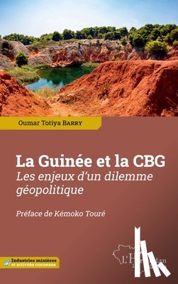 Barry, Oumar Totiya - La Guinée et la CBG