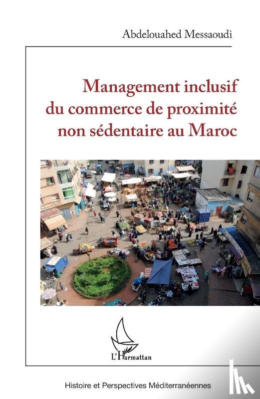 Messaoudi, Abdelouahed - Management inclusif du commerce de proximité non sédentaire au Maroc