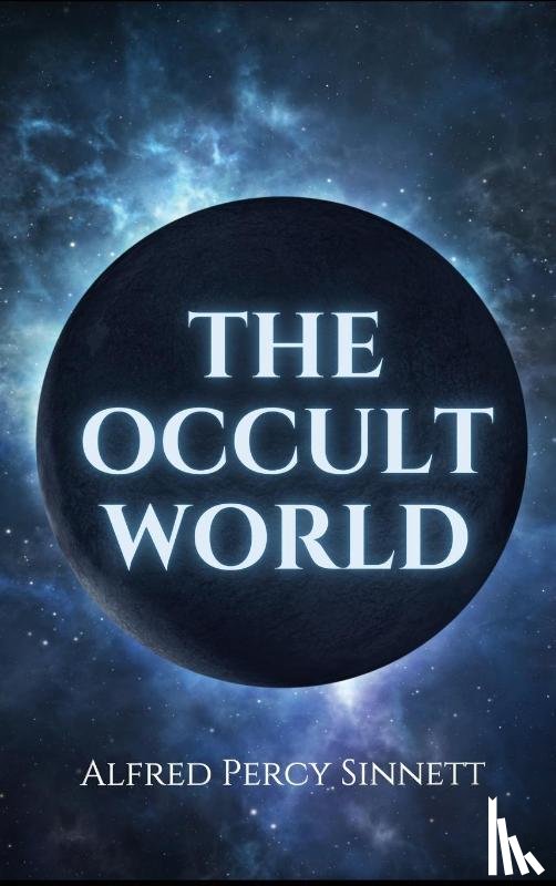 Sinnett, Alfred Percy - The Occult World