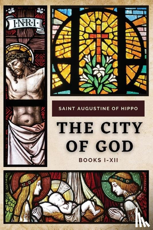 Saint Augustine of Hippo - The City of God