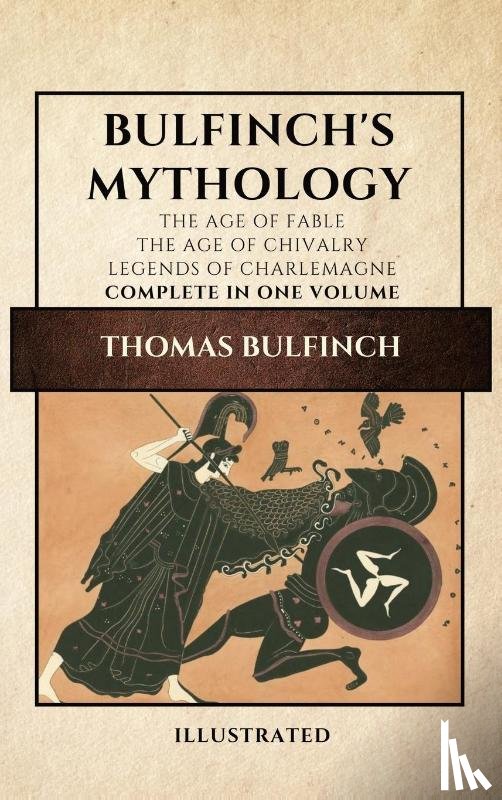 Bulfinch, Thomas - Bulfinch's Mythology (Illustrated)