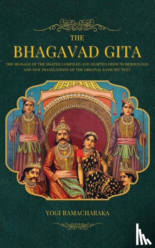 Ramacharaka, Yogi - The Bhagavad Gita