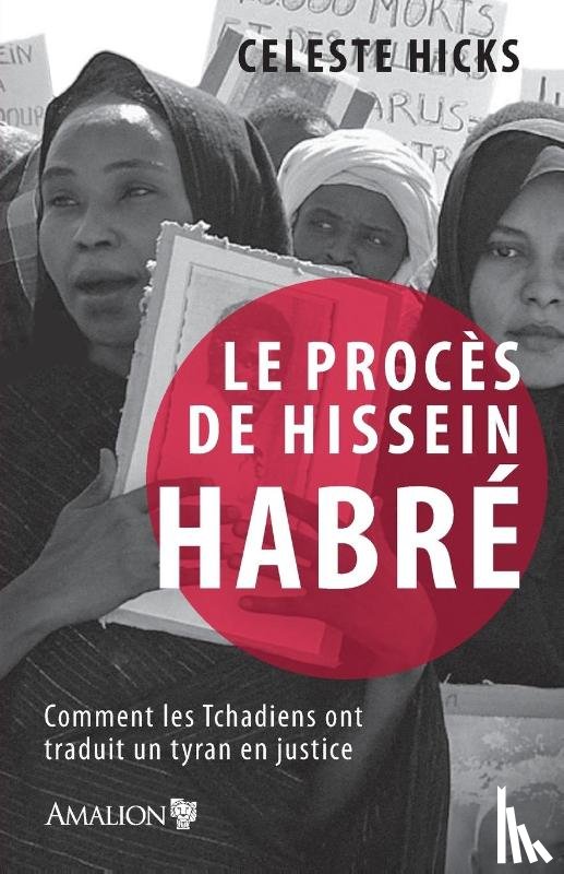 Hicks, Celeste - Le proces de Hissein Habre