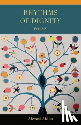Aidoo, Akwasi - Rhythms of Dignity