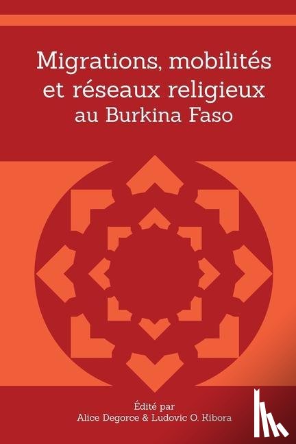  - Migrations, mobilités et réseaux religieux au Burkina Faso