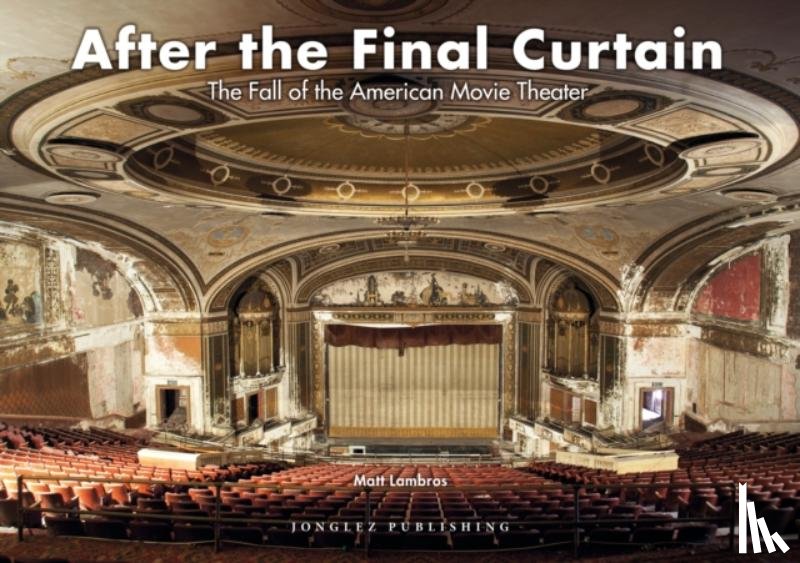 Lambros, Matt - After the Final Curtain