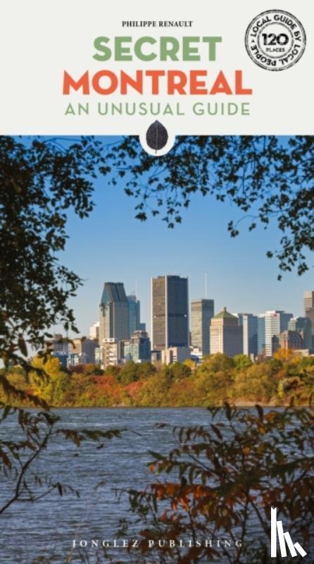 Renault, Philippe - Secret Montreal Guide