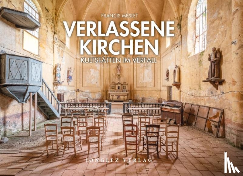Meslet, Francis - Verlassene Kirchen