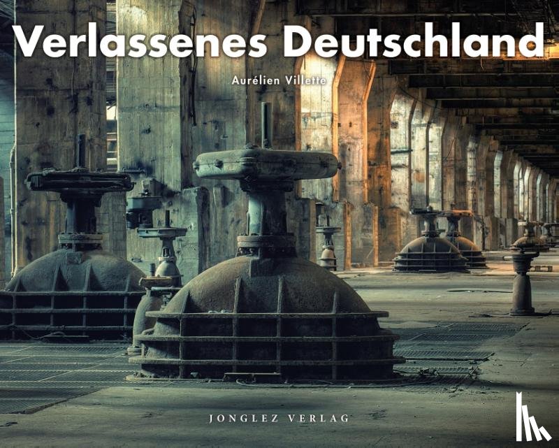 Villette, Aurélien - Verlassenes Deutschland