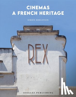 Edelstein, Simon - Cinemas: A French Heritage