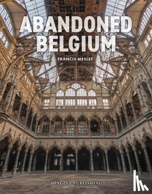 Meslet, Francis - Abandoned Belgium